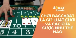 Chơi Baccarat Là Gì? Luật Chơi Và Các Cửa Cược Như Thế Nào