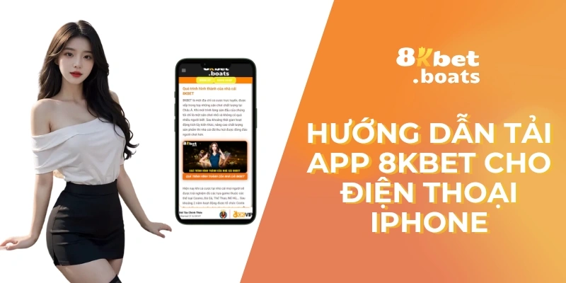 Hướng dẫn tải app 8KBET cho điện thoại Iphone