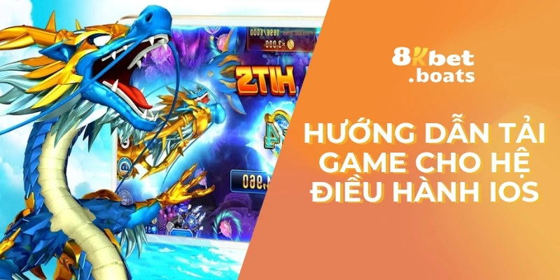 Hướng dẫn tải game cho hệ điều hành IOS